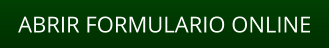 ABRIR FORMULARIO ONLINE