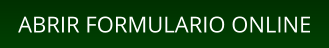 ABRIR FORMULARIO ONLINE