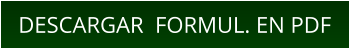 DESCARGAR  FORMUL. EN PDF