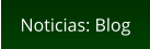 Noticias: Blog